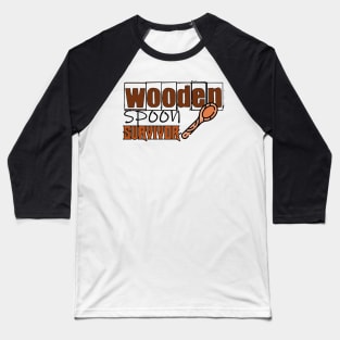 Wooden Spoon Survivor Baseball T-Shirt